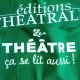 Avec les Éditions Théâtrales