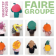 « FAIRE GROUPE » • Objectif photos 2026