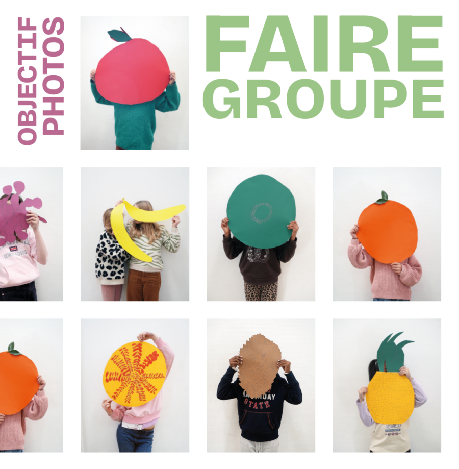 « FAIRE GROUPE » • Objectif photos 2026