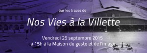 Une projection sur la Villette, ses gens, ses lieux, son histoire. Vendredi 25 septembre à 15h à la Mgi.